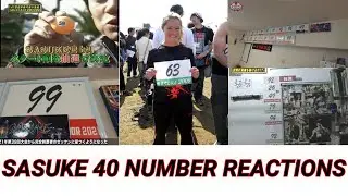 SASUKE 40 NUMBER REACTIONS