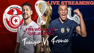 TUNISIA vs. FRANCE | World Cup Qatar 2022 - Group D | Full Match Streaming