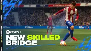 FIFA 22 New Skills Tutorial - Skilled Bridge