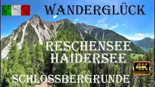 Wandern am Reschensee und Haidersee - Schlossbergrunde - 4K