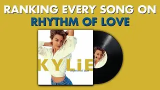 Ranking EVERY SONG On Rhythm Of Love By Kylie Minogue 💛 #KylieMarathon Ep.3