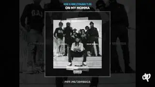SOB X RBE (Yhung T.O) - On My Momma