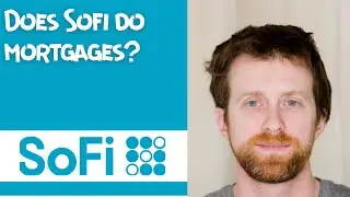 Does Sofi do mortgages?