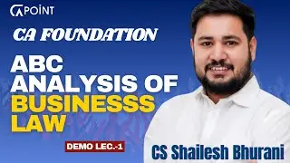 CA Foundation Business Law ABC Analysis | Shailesh Bhurani Sir Strategy