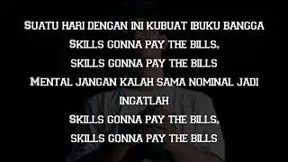 TUAN TIGABELAS - SKILL PAY THE BILLS FT.GUNZ & DJ EVILCUTZ || LIRIK