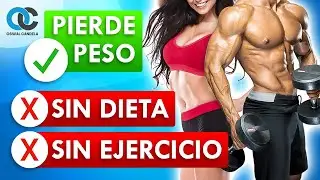 Perder peso SIN DIETA y SIN EJERCICIO