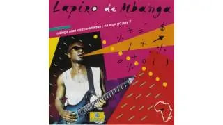 Lapiro de Mbanga - Na wou go pay ?