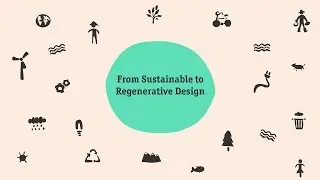 Sustainability Snack. From Sustainable to Regenerative Design