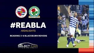 READING 3-0 BLACKBURN | Brilliant win under the floodlights in RG2!
