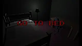 GO TO BED - No Commentary
