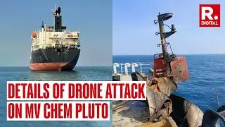 Indian Navy Confirms Drone Attack On MV Chem Pluto, 400 KM Of The Indian Coastline