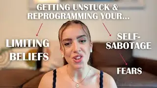 How to get unstuck and reprogram your limiting beliefs holding you back.