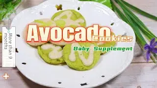 Baby supplement - avocado cookies, fast brain development, calcium and educational.