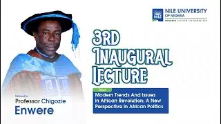 3rd Inaugural Lecture | Nile University of Nigeria