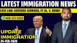 Update Immigration 24 Jan 26 | Case Law: Guevara-Serrano, et al. v. Bondi