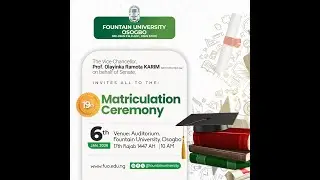 Welcome to the 19th Matriculation Ceremony of Fountain University, Osogbo