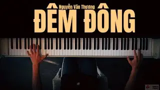 🎵 Bản Nhạc Piano Chơi Để Hoài Cổ - ‘ĐÊM ĐÔNG’ Nguyễn Văn Thương | Mạnh Piano | Trình độ Trung Cấp