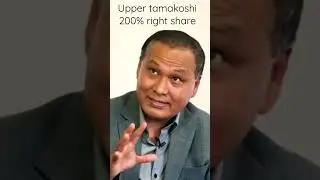 Upper tamakoshi to give 200% right share says kulman ghishing #nepse #uppertamakoshihydropower