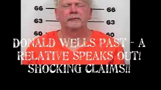 Missing Summer Wells- Donald Wells sister speaks out to true crime sisters about past