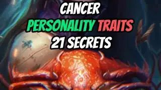 Cancer 21 Personality Traits
