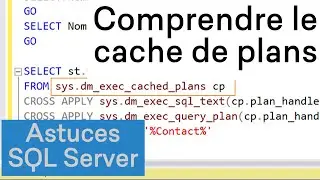 Comprendre le cache de plans dans SQL Server