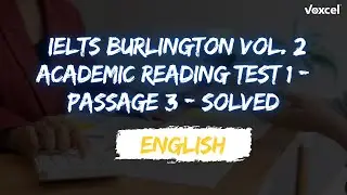 Burlington IELTS Reading Test 1 Passage 3 VOL. 2 - Solved #Burlington #ieltsreading #readinganswers