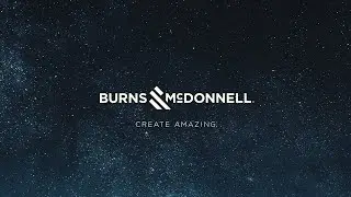 Burns & McDonnell Creates Connections