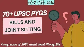 Every exam asked about Money Bill in 2025 | Let's decode | Bills and Joint Sitting | 70+ UPSC PYQs 