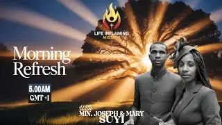 LIFE INFLAMING MISSION || MORNING REFRESH || 28/01/26