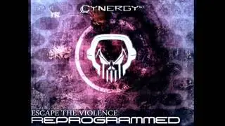 Cynergy 67 - Escape The Violence