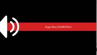 Roger Beep SOUND Effect