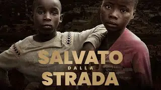 Il documentario - SALVATO della STRADA - Zambia, Makululu, Kabwe