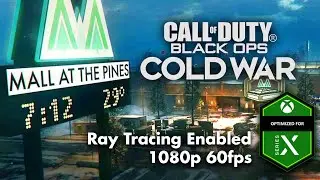 Nostalgic Mall Walking: Black Ops Cold War | The Pines Map on Xbox Series X/Ray Tracing 1080p 60fps