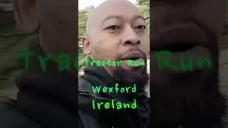 TRACTOR Run. Wexford IRELAND