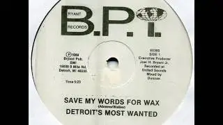Detroit's Most Wanted / Save My Words For Wax (1989)