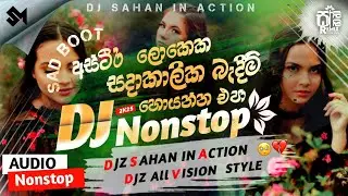 Boot( බූට් )Nonstop_අස්ටීර ලොකේක සදාකාලික බැදිම් හොයන්න එපා_Dj_Nonstop || Mix By@DjSahan-In_Acion 