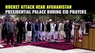 Taliban Launches Rockets Near Afghan Presidential Palace During Eid Prayers