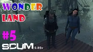 SCUM 0.85v = Loralyne's World - Wonderland_#5 - New City Tour - KRSKO (Gameplay)