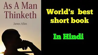 #bestselfhelpbook As a Man Thinketh by James Allen in Hindi Full Audiobook