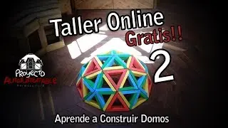 Taller Online Gratis Para Construir Domos 2/4