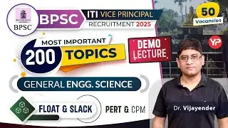 Float & Slack (PERT & CPM), Most Important topic for BPSC ITI Vice Principal exam preparation 2025