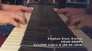 Stephan Eisel (Klavier): FOUR DROPS
