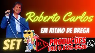 Set Roberto Carlos em Ritmo de Brega