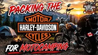 Как упаковать Harley-Davidson Sportster для мотокемпинга (без кофров!)