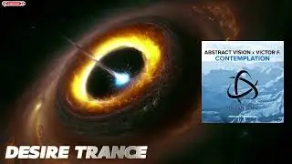 Abstract Vision & Victor F. -   Contemplation (Extended Mix) | Uplifting Trance (US062)