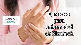 Ejercicios para ENFERMEDAD (LESION) DE KIENBOCK