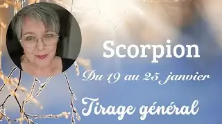 ♏ Scorpion du 19 au 25 janvier, tirage général ✨ Laissez vos peurs de côté 🍀🌈🎁#guidance