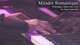 Mirador Romantique de James Mac Gaw par Nima Sarkechik