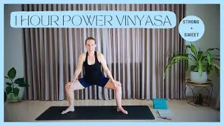 Strong + Sweet Power Yoga Vinyasa - 1 Hour Flow