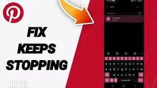 How To Fix Keeps Stopping On Pinterest App